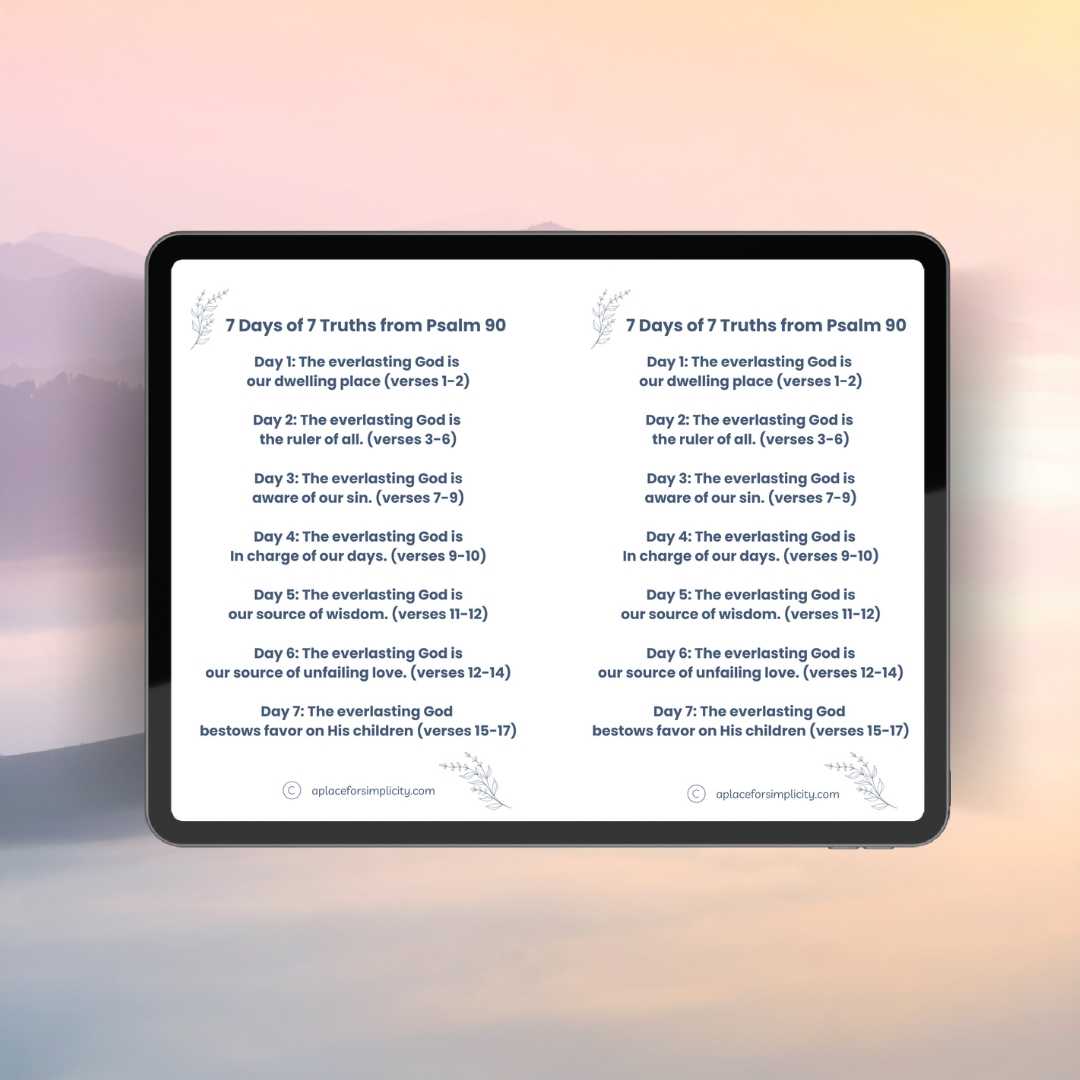 7 Days of 7 Truths Psalm 90